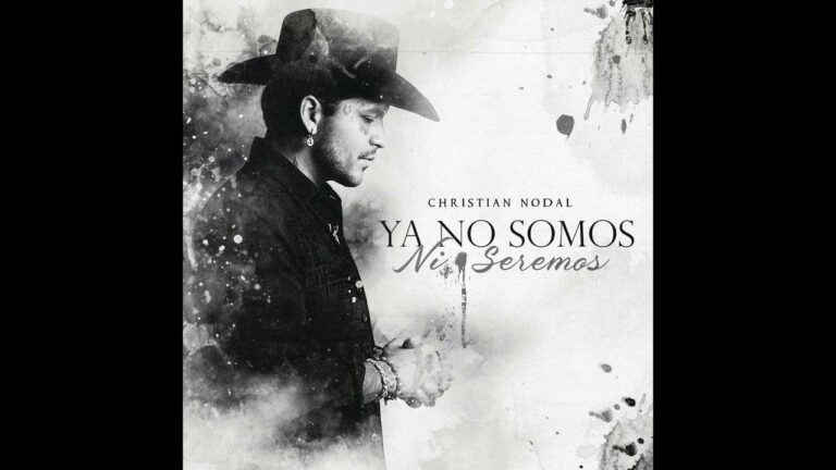 CHRISTIAN NODAL ESTRENA NUEVO TEMA, ‘YA NO SOMOS NI SEREMOS’.